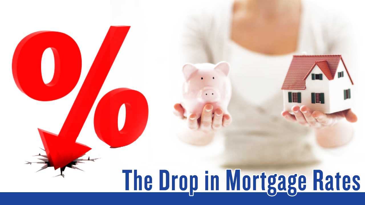 The Drop in Mortgage Rates Brings Good News for Homebuyers
